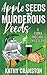 Apple Seeds and Murderous Deeds (Fiona McCabe Mysteries, #1) by Kathy Cranston