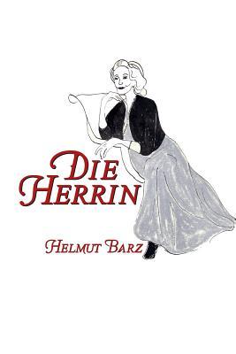Die Herrin: Eine schaurige Novelle aus boeser, alter Zeit