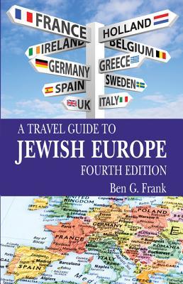 Travel Guide to Jewish Europe, A: Fourth Edition (Paperback)