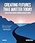 Creating Futures that Matter Today by Anna Pool