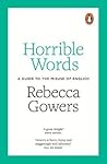 Horrible Words: A...