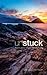 Unstuck: How to Grieve Well...