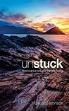 Unstuck: How to G...