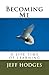 Becoming Me: A Lifetime of ...