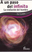 A Un Paso del Infinito: La Evolución del Hombre (Paperback)