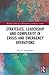 Strategies, Leadership and Complexity in Crisis and Emergency Operations (Routledge Advances in Management and Business Studies)