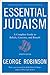 Essential Judaism: A Complete Guide to Beliefs, Customs & Rituals