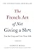 The French Art of Not Giving a Sh*t by Fabrice Midal