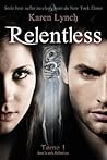 Relentless by Karen  Lynch