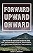 Forward, Upward, Onward: Li...