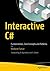 Interactive C#: Fundamentals, Core Concepts and Patterns