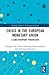 Crisis in the European Monetary Union: A Core-Periphery Perspective (Routledge Studies in the European Economy)