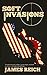 Soft Invasions