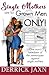 Single Mothers Are for Grown Men, Only! by Derrick Jaxn