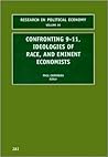 Confronting 9-11, Ideologies of Race, and Eminent Economists, Volume 20 (Research in Political Economy)