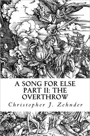 A Song for Else, Part II: The Overthrow