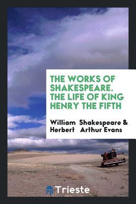 The Life of King Henry the Fifth