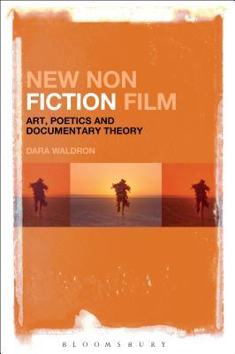 New Nonfiction Film: Art, Poetics, and Documentary Theory (Hardcover)