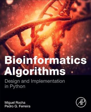 Bioinformatics Algorithms: Design and Implementation in Python (Paperback)