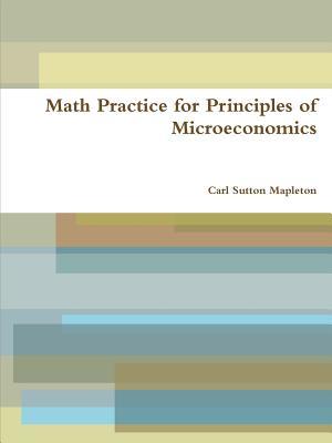 Math Practice for Principles of Microeconomics
