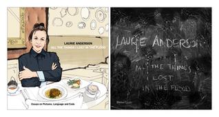 Laurie Anderson: All the Things I Lost in the Flood (Paperback)