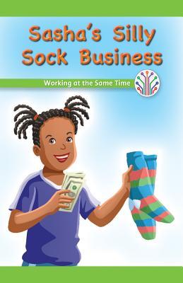 Sasha's Silly Sock Business: Working at the Same Time (Computer Science for the Real World)