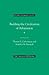 Building the Civilization of Arbitration (JCL Studies in Comparative Law)