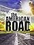 The American Road Part I: T...
