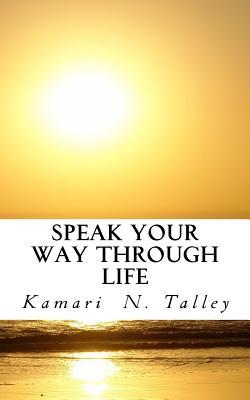 Speak Your Way Through Life