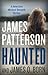 Haunted (A Michael Bennett Thriller, 10)