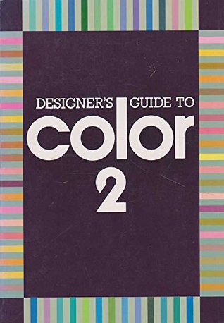 Designer's Guide to Color: Bk. 2 by Stockton, James (Paperback)