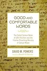 Good and Comfortable Words: The Coded Sermon Notes of John Pynchon and the Frontier Preaching Ministry of George Moxon