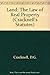 Land : The Law of Real Prop...