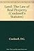Land : The Law of Real Property