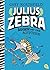 Julius Zebra - Ärger mit den Ägyptern (Die Julius Zebra-Reihe 3) by Gary Northfield