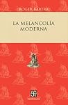 La melancolía moderna