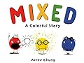 Mixed: A Colorful Story 