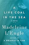 A Live Coal in th...