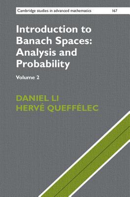 Introduction to Banach Spaces: Analysis and Probability: Volume 2 (Hardcover)
