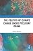 The Politics of Climate Cha...