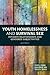 Youth Homelessness and Survival Sex (Youth, Young Adulthood and Society)