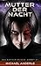 Mutter der Nacht (Das Kurtherianische Gambit #1)
