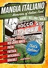 Mangia Italiano by Daniel Bellino-Zwicke