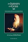 An Infinity of Gods: Conversations with an Unconventional Mystic, The Teachings of Shelly Trimmer