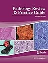 Pathology Review and Practice Guide