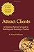 Attract Clients: A Financia...