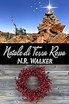Natale di terra rossa by N.R. Walker