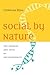 Social by Nature: The Promi...