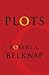 Plots (Leonard Hastings Schoff Lectures)