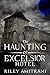 The Haunting of Excelsior H...